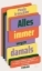 Buchcover und Innenansicht für das Buch: Alles immer wegen damals