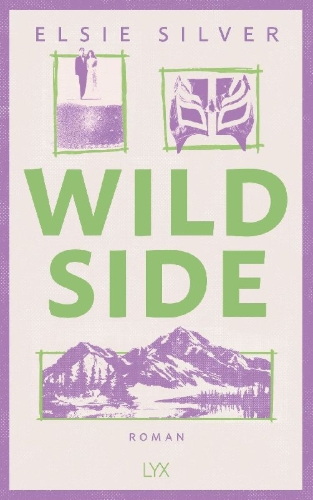 Buchcover und Innenansicht für das Buch: Wild Side (Rose Hill 03)