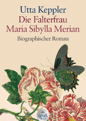 Buchcover und Innenansicht für das Buch: Die Falterfrau. Maria Sibylla Merian. Großdruck