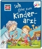 Buchcover und Innenansicht für das Buch: WAS IST WAS Meine Welt Band 10 Ich gehe zum Kinderarzt