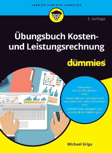 Buchcover und Innenansicht für das Buch: Übungsbuch Kosten- und Leistungsrechnung für Dummies