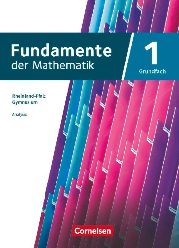 Buchcover und Innenansicht für das Buch: Fundamente der Mathematik 11-13. Jahrgangstufe. Grundfach Band 01 - Rheinland-Pfalz - Schülerbuch