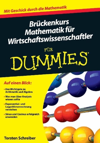 Buchcover und Innenansicht für das Buch: Brückenkurs Mathematik für Wirtschaftswissenschaftler für Dummies