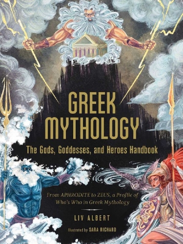Buchcover und Innenansicht für das Buch: Greek Mythology: The Gods, Goddesses, and Heroes Handbook