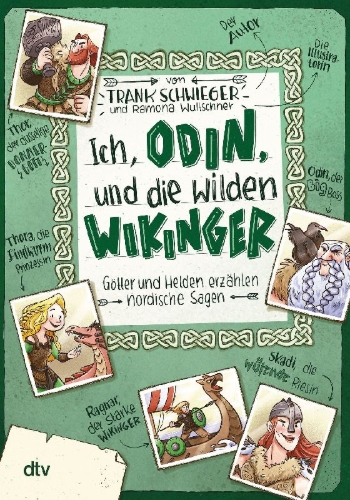 Buchcover und Innenansicht für das Buch: Ich, Odin, und die wilden Wikinger Götter und Helden erzählen nordische Sagen