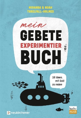 Buchcover und Innenansicht für das Buch: Mein Gebete-Experimentierbuch