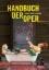 Buchcover und Innenansicht für das Buch: Handbuch der Oper