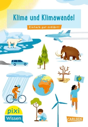 Buchcover und Innenansicht für das Buch: Pixi Wissen 110: VE 5 Klima und Klimawandel