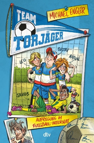 Buchcover und Innenansicht für das Buch: Team Torjäger - Aufregung im Fußballinternat
