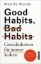 Buchcover und Innenansicht für das Buch: Good Habits, Bad Habits - Gewohnheiten für immer ändern