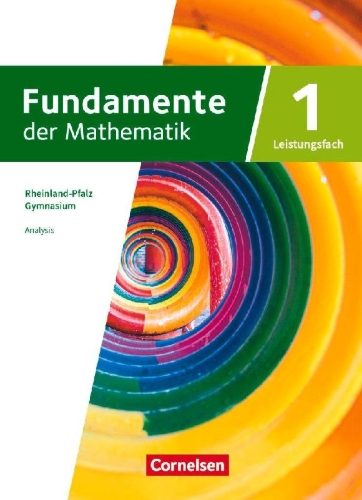 Buchcover und Innenansicht für das Buch: Fundamente der Mathematik 11-13. Jahrgangstufe. Leistungsfach Band 01 - Rheinland-Pfalz - Schülerbuch