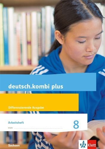 Buchcover und Innenansicht für das Buch: deutsch.kombi plus 8. Arbeitsheft mit Lösungen Klasse 8. Differenzierende Ausgabe Sachsen