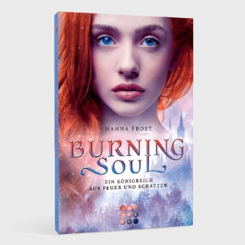 Buchcover und Innenansicht für das Buch: Burning Soul (Ein Königreich aus Feuer und Schatten 1)