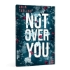 Buchcover und Innenansicht für das Buch: Not Over You