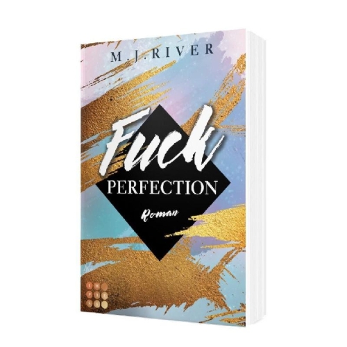 Buchcover und Innenansicht für das Buch: Fuck Perfection (Fuck-Perfection-Reihe 1)