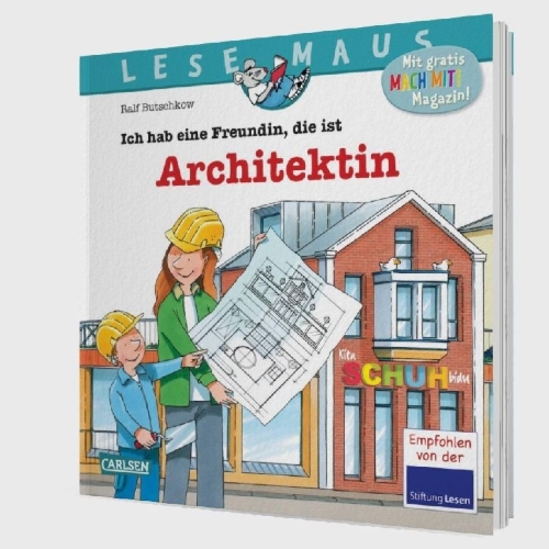 Buchcover und Innenansicht für das Buch: LESEMAUS 7: Ich hab eine Freundin, die ist Architektin