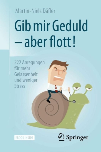 Buchcover und Innenansicht für das Buch: Gib mir Geduld - aber flott!