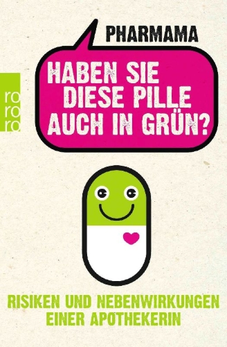 Buchcover und Innenansicht für das Buch: Haben Sie diese Pille auch in Grün?