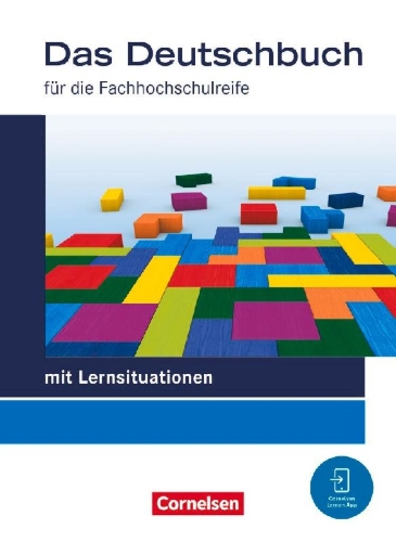 Buchcover und Innenansicht für das Buch: Das Deutschbuch 11./12. Schuljahr - Fachhochschulreife - Schulbuch mit Lernsituationen