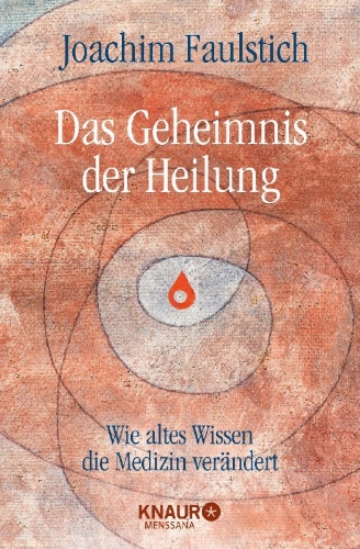 Buchcover und Innenansicht für das Buch: Das Geheimnis der Heilung