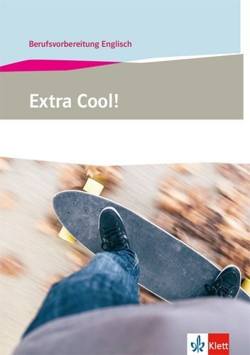 Buchcover und Innenansicht für das Buch: Extra Cool! Berufsvorbereitung Englisch. Lehr-/Arbeitsbuch