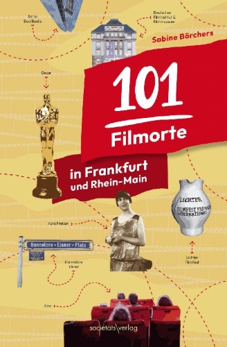 Buchcover und Innenansicht für das Buch: 101 Filmorte in Frankfurt und Rhein-Main