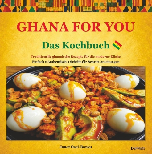 Buchcover und Innenansicht für das Buch: Ghana for you - das Kochbuch