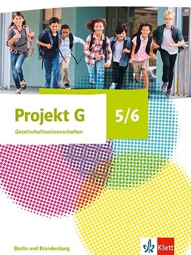 Buchcover und Innenansicht für das Buch: Projekt G Gesellschaftswissenschaften 5/6. Schulbuch Klasse 5/6. Ausgabe Berlin, Brandenburg
