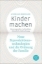 Buchcover und Innenansicht für das Buch: Kinder machen
