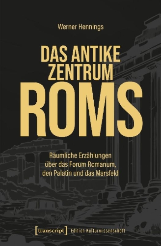 Buchcover und Innenansicht für das Buch: Das antike Zentrum Roms