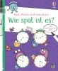 Buchcover und Innenansicht für das Buch: Mein Wisch-und-weg-Buch: Wie spät ist es?