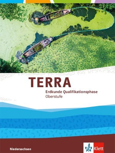 Buchcover und Innenansicht für das Buch: TERRA Erdkunde Qualifikationsphase. Ausgabe Niedersachsen. Schülerbuch Klasse 12/13 (G9)
