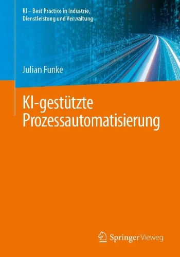 Buchcover und Innenansicht für das Buch: KI-gestützte Prozessautomatisierung