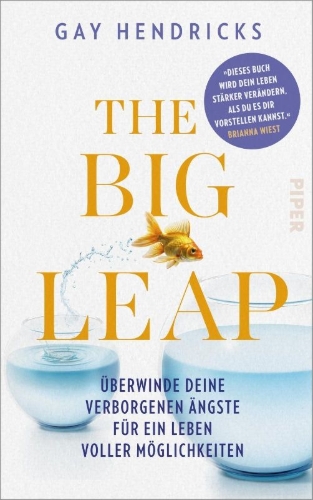 Buchcover und Innenansicht für das Buch: The Big Leap: Conquer Your Hidden Fear and Take Life to the Next Level