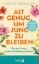 Buchcover und Innenansicht für das Buch: Alt genug, um jung zu bleiben