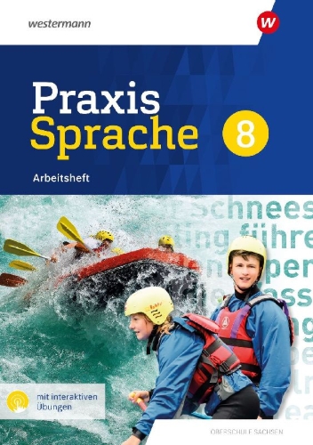 Buchcover und Innenansicht für das Buch: Praxis Sprache 8. Arbeitsheft mit interaktiven Übungen. Differenzierende Ausgabe für Sachsen