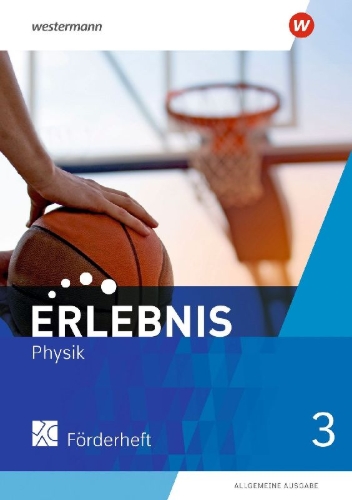 Buchcover und Innenansicht für das Buch: Erlebnis Physik 3. Förderheft 3. Allgemeine Ausgabe