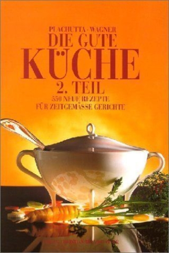 Buchcover und Innenansicht für das Buch: Die gute Küche. 2. Teil