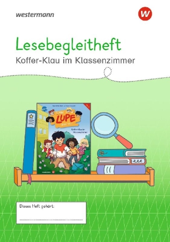Buchcover und Innenansicht für das Buch: Westermann Unterrichtsmaterialien Grundschule. Lesebegleitheft Koffer-Klau im Klassenzimmer