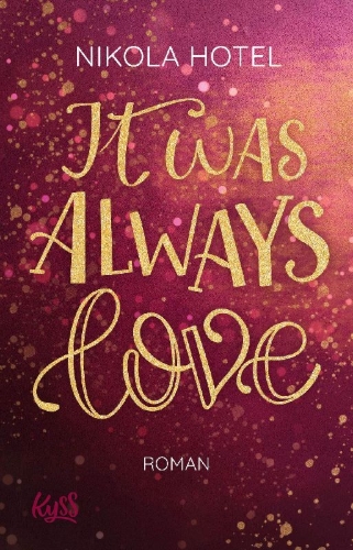 Buchcover und Innenansicht für das Buch: It was always love