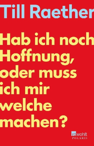 Buchcover und Innenansicht für das Buch: Hab ich noch Hoffnung, oder muss ich mir welche machen?