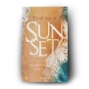 Buchcover und Innenansicht für das Buch: Find Me at Sunset