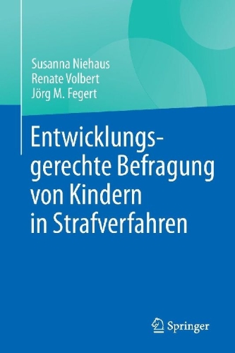 Buchcover und Innenansicht für das Buch: Entwicklungsgerechte Befragung von Kindern in Strafverfahren