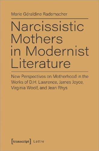 Buchcover und Innenansicht für das Buch: Narcissistic Mothers in Modernist Literature
