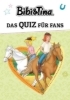 Buchcover und Innenansicht für das Buch: Bibi & Tina - Das Quiz für Fans