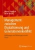 Buchcover und Innenansicht für das Buch: Management zwischen Digitalisierung und Generationenkonflikt