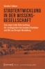 Buchcover und Innenansicht für das Buch: Stadtentwicklung in der Wissensgesellschaft