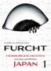 Buchcover und Innenansicht für das Buch: Furcht: Horrorgeschichten aus dem modernen Japan 01
