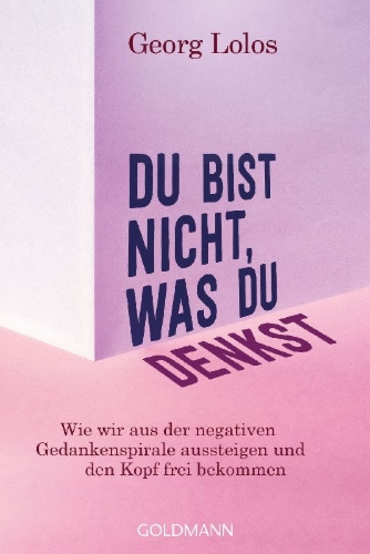 Buchcover und Innenansicht für das Buch: Du bist nicht, was du denkst