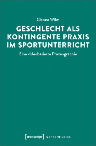 Buchcover und Innenansicht für das Buch: Geschlecht als kontingente Praxis im Sportunterricht